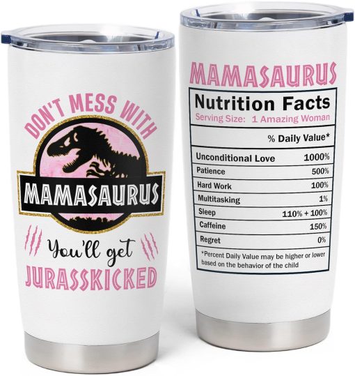 Mamasaurus You'll Get Jurasskicked Tumbler, Gifts for Mom